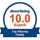 Avvo Rating 10.0 Superb | Top Attorney Family